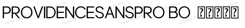 ProvidenceSansPro Bo字体转换